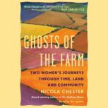 Ghosts of the Farm, Nicola Chester