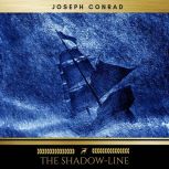 The ShadowLine, Joseph Conrad