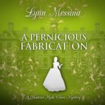 A Pernicious Fabrication, Lynn Messina