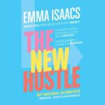 The New Hustle, Emma Isaacs