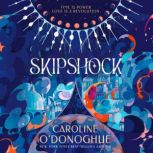 Skipshock, Caroline ODonoghue