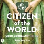 Citizen of the World SoonYoung and ..., SoonYoung Yoon