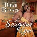 A Sanguine Gem, Dawn Brower
