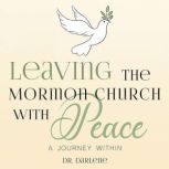 Leaving the Mormon Church With Peace, Darlene Taylor