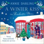 A Winter Kiss on Rochester Mews, Annie Darling