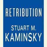 Retribution, Stuart M. Kaminsky
