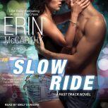 Slow Ride, Erin McCarthy