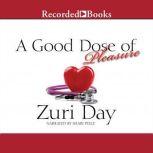 A Good Dose of Pleasure, Zuri Day