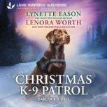 Christmas K9 Patrol, Lynette Eason