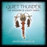 Quiet Thunder, Joseph Marshall III