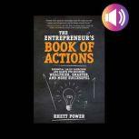 The Entrepreneurs Book of Actions Es..., Rhett Power
