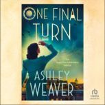 One Final Turn, Ashley Weaver
