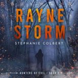 Rayne Storm, Stephanie Colbert