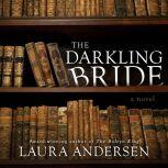 The Darkling Bride, Laura Andersen