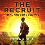 The Recruit, Steven K. Smith