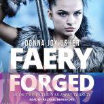 Faery Forged, Donna Joy Usher