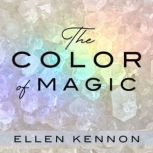 The Color of Magic, Ellen Kennon