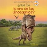 Que fue la era de los dinosaurios? ..., Megan Stine