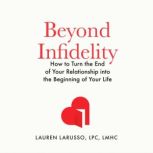 Beyond Infidelity, Lauren LaRusso, LPC, LMHC