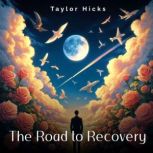 The Road to Recovery, Taylor Hicks