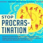 Stop Procrastination, Nirvana Meditation Academy