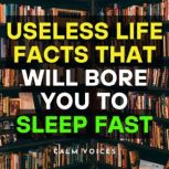 Useless Life Facts That Will Bore You..., Calm Voices