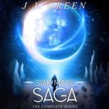 Star Mage Saga  The Complete Series, J.J. Green