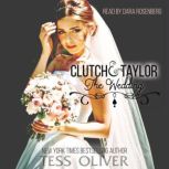 Clutch  Taylor The Wedding, Tess Oliver