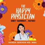 The Happy Physician, Nanda Sekhon