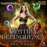 Deathly Delinquency Dramatized Adapt..., Eva Chase