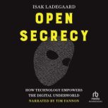 Open Secrecy, Isak Ladegaard