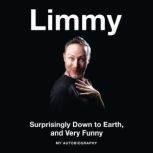 Surprisingly Down to Earth, and Very Funny My Autobiography, Limmy