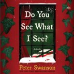 Do You See What I See?, Peter Swanson