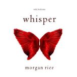 Whisper Wish, Book Nine, Morgan Rice