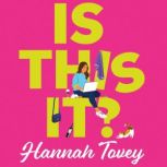 Is This It?, Hannah Tovey