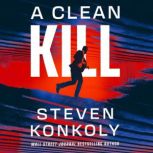 A Clean Kill, Steven Konkoly