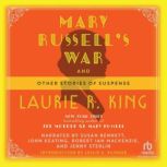 Mary Russell's War And Other Stories of Suspense, Laurie R. King