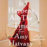 It Happens All the Time, Amy Hatvany