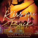 Kiss Me Back, Sidney Halston