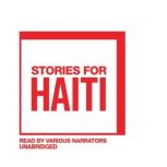 Stories for Haiti, various authors