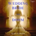 Wedding Bride and Doom, Mary Karnes
