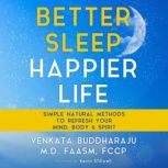 Better Sleep, Happier Life, Venkata Buddharaju