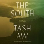 The South, Tash Aw