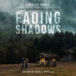 Fading Shadows An Ending World Novella, Lindsey Pogue