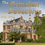 The Armchair Detective and the Manor-House Mystery, Ian Shimwell