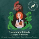 Uncommon Friends, Grazyna Witkowska