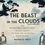 The Beast in the Clouds, Nathalia Holt
