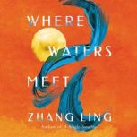 Where Waters Meet, Zhang Ling