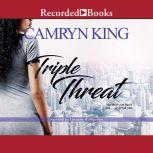 Triple Threat, Camryn King