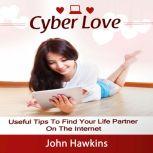 Cyber Love, John Hawkins